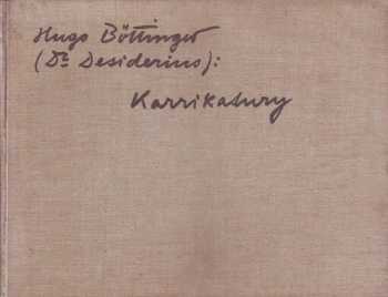 Hugo Böttinger (Dr Desiderius): Karrikatury