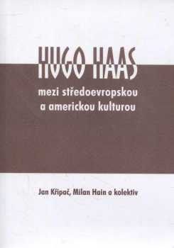 Hugo Haas - mezi středoevropskou a americkou kulturou
