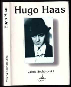 Valeria Sochorovská: Hugo Haas