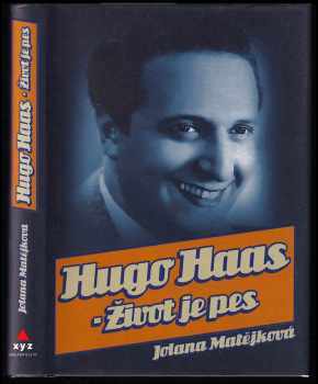 Hugo Haas - Život je pes