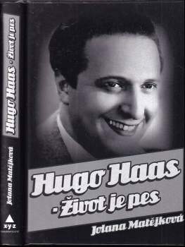 Hugo Haas - Život je pes