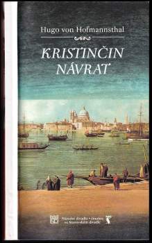 Hugo von Hofmannsthal: Hugo von Hofmannsthal, Kristinčin návrat