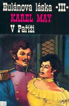 Hulánova láska : Díl 3 - V Paříži - Karl May (1993, Klára)