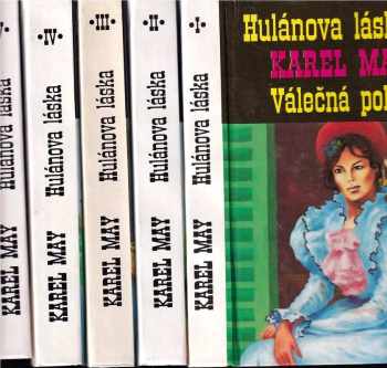 Karl May: Hulánova láska - Díl 1 - 5 - KOMPLETNÍ - (Válečná pokladna, Otec a syn, V Paříži, Vyzvědač z Ortry, Osvobození a nalezení)