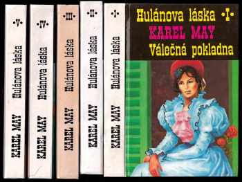 Karl May: Hulánova láska 1 - 5 - KOMPLET - 1. Válečná pokladna + 2. Otec a syn + 3. V Paříži + 4. Vyzvědač z Ortry + 5. Osvobození a nalezení