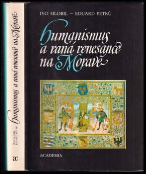 Humanismus a raná renesance na Moravě