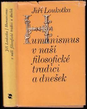 Humanismus v naší filosofické tradici a dnešek