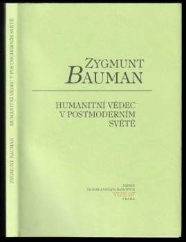 Zygmunt Bauman: Humanitní vědec v postmoderním světě