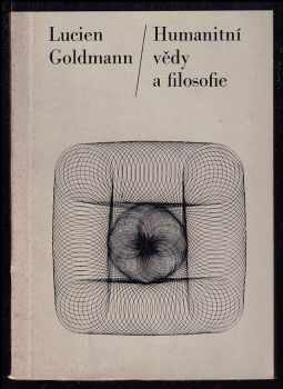 Lucien Goldmann: Humanitní vědy a filosofie