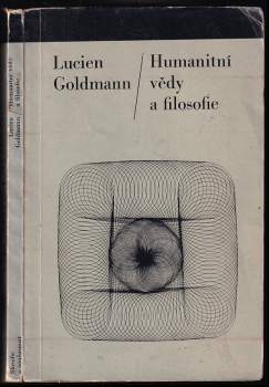 Lucien Goldmann: Humanitní vědy a filosofie