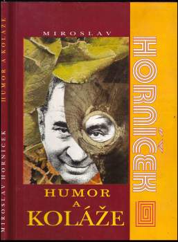 Miroslav Horníček: Humor a koláže