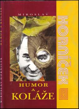 Miroslav Horníček: Humor a koláže