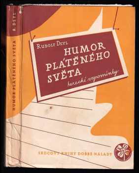 Humor plátěného světa : herecké vzpomínky - Rudolf Deyl (1942, Alois Srdce) - ID: 735881