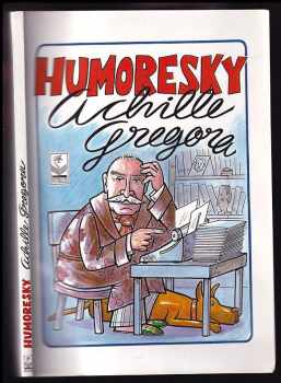 Achille Gregor: Humoresky Achille Gregora