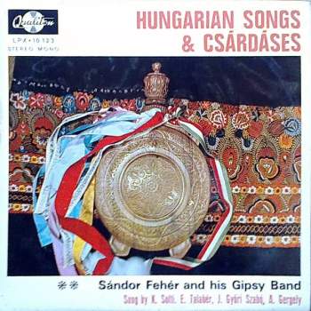 Fehér Sándor Népi Zenekara: Hungarian Songs & Csárdáses