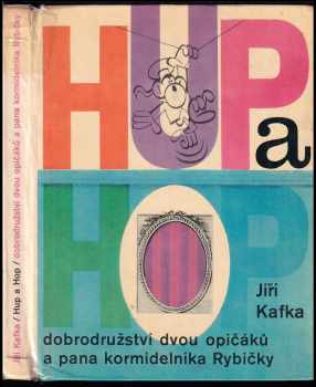 Jiří Kafka: Hup a Hop