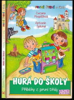Hurá do školy : příběhy z první třídy