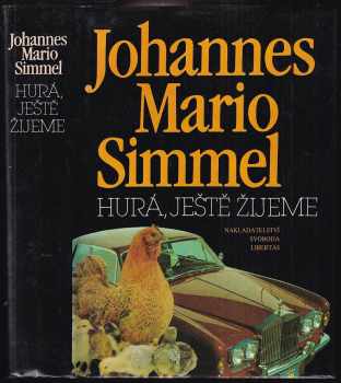 Johannes Mario Simmel: Hurá, ještě žijeme