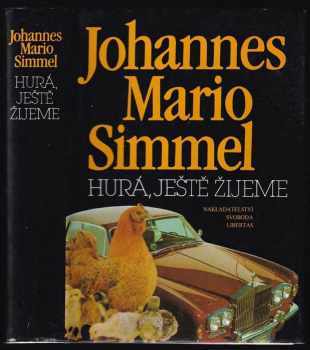 Hurá, ještě žijeme - Johannes Mario Simmel (1992, Svoboda-Libertas) - ID: 505732