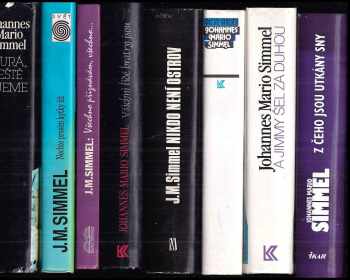 KOMPLET Johannes Mario Simmel 8X Hurá, ještě žijeme + Z čeho jsou utkány sny + A Jimmy šel za duhou + Nechte prosím kytky žít + Nikdo není ostrov + Všichni lidé bratry jsou + Mějte naději + Všechno přiznávám, všechno