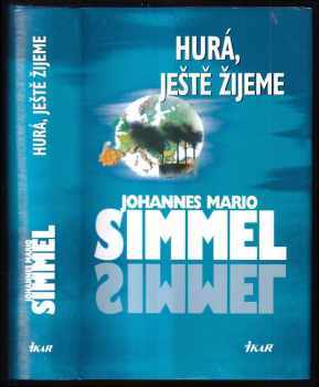 Johannes Mario Simmel: Hurá, ještě žijeme