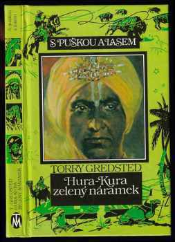 Torry Gredsted: Hura-Kura zelený náramek - Indické dobrodružství