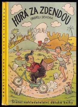 Hurá za Zdendou - Ondřej Sekora (1960, Státní nakladatelství dětské knihy) - ID: 233892
