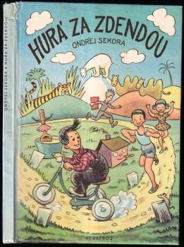 Ondřej Sekora: Hurá za Zdendou