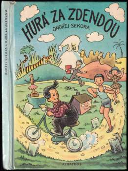 Ondřej Sekora: Hurá za Zdendou