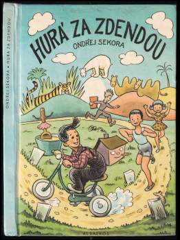 Ondřej Sekora: Hurá za Zdendou