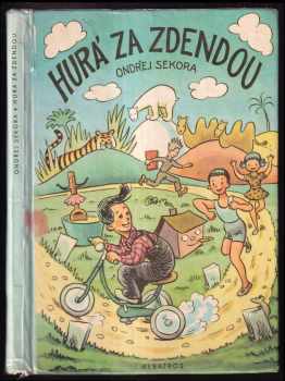 Ondřej Sekora: Hurá za Zdendou