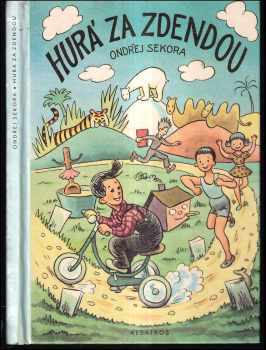 Ondřej Sekora: Hurá za Zdendou