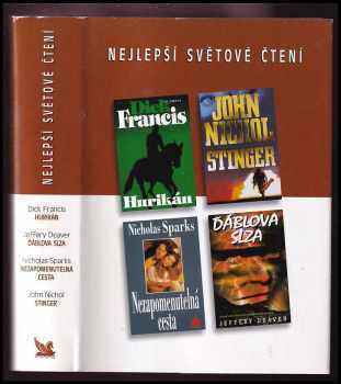 Hurikán, Stinger, Nezapomenutelná cesta, Ďáblova slza - Dick Francis, Nicholas Sparks, Jeffery Deaver, John Nichol, NEJ (2001, Reader's Digest Výběr) - ID: 540907