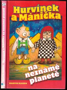 Martin Klásek: Hurvínek a Mánička na neznámé planetě