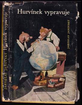 Hurvínek vypravuje : co všechno zažil na zahraničních zájezdech s Divadlem S+H - Jaroslav Janovský (1960, Mladá fronta) - ID: 808747