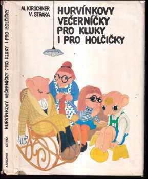 Vladimír Straka: Hurvínkovy večerníčky pro kluky i pro holčičky