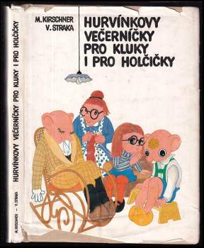 Vladimír Straka: Hurvínkovy večerníčky pro kluky i pro holčičky