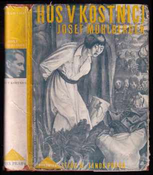 Josef Mühlberger: Hus v Kostnici