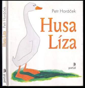 Petr Horáček: Husa Líza