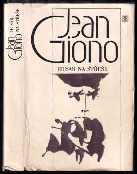 Jean Giono: Husar na střeše
