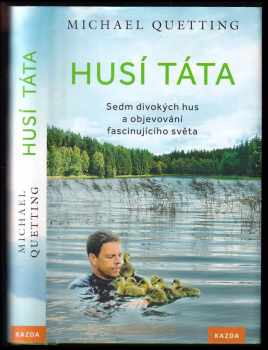 Michael Quetting: Husí táta