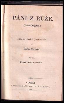 Karl Herloßsohn: Husité, čili, Čechy od roku 1414-1424 + Páni z Růže (Rosenbergové)