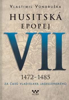 Vlastimil Vondruška: Husitská epopej