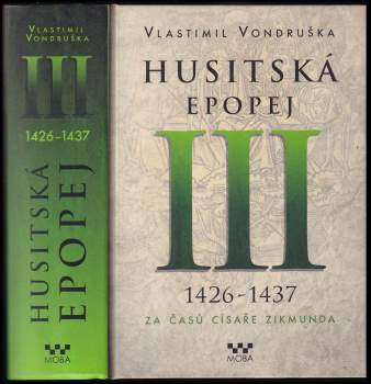 Vlastimil Vondruška: Husitská epopej