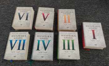 Vlastimil Vondruška: Husitská epopej 1 - 7 - KOMPLETNÍ SÉRIE - I. - 1400-1415. - Za časů krále Václava IV. + II Za časů hejtmana Jana + III Za časů císaře Zikmunda + IV Za časů bezvládí 1438-1449 + V. Za časů Ladislava Pohrobka: 1450 -1460 + VI. Za časů Jiřího z Poděbrad; 1461 -1471 + VII. - 1472-1485