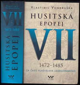 Vlastimil Vondruška: Husitská epopej