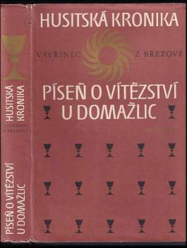 Husitská kronika : Píseň o vítězství u Domažlic - ca -ca  Vavřinec z Březové (1979, Svoboda) - ID: 798084