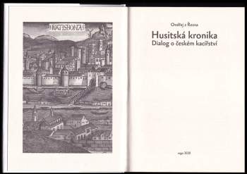 Ondřej: Husitská kronika ; Dialog o českém kacířství