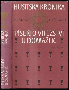 Husitská kronika : Píseň o vítězství u Domažlic - ca -ca  Vavřinec z Březové (1979, Svoboda) - ID: 793705
