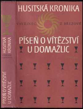 Husitská kronika : Píseň o vítězství u Domažlic - ca -ca  Vavřinec z Březové (1979, Svoboda) - ID: 2302745